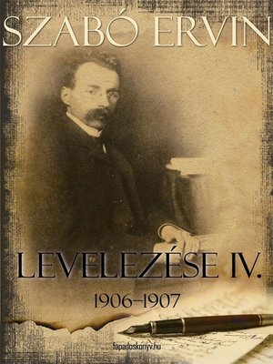 cover image of Szabó Ervin levelezése IV. kötet